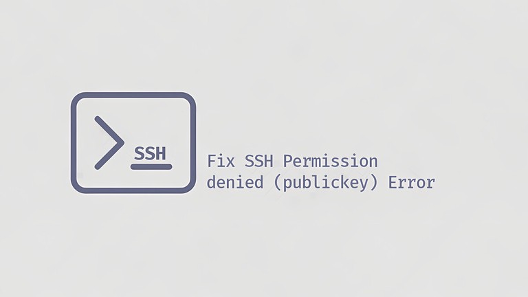 Fix SSH Permission Denied Publickey