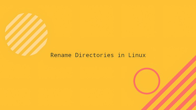 Rename Directories in Linux title on a yellow background