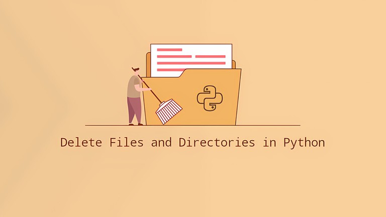 Python Delete (Remove) Files and Directories